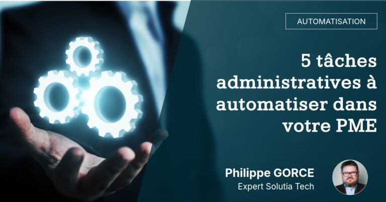5 tâches administratives à automatiser dans votre PME