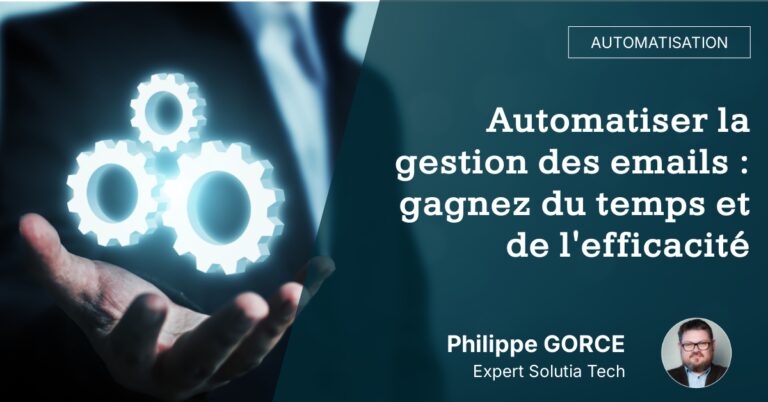 Automatiser la gestion des emails : gagnez du temps et de l'efficacité
