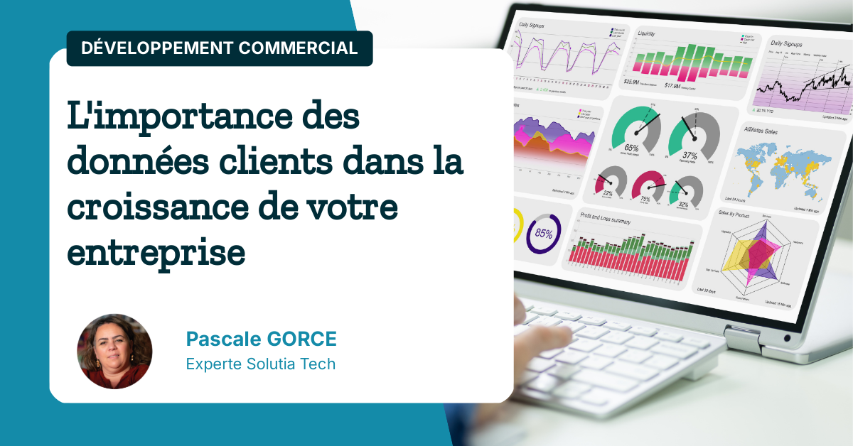L'importance des données clients dans la croissance de votre entreprise