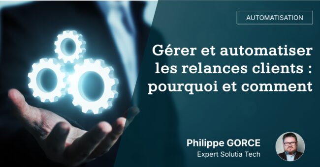 gerer-et-automatiser-les-relances-clients-pourquoi-et-comment Gérer et automatiser les relances clients : pourquoi et comment