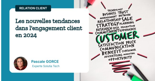 Les nouvelles tendances dans l'engagement client en 2024