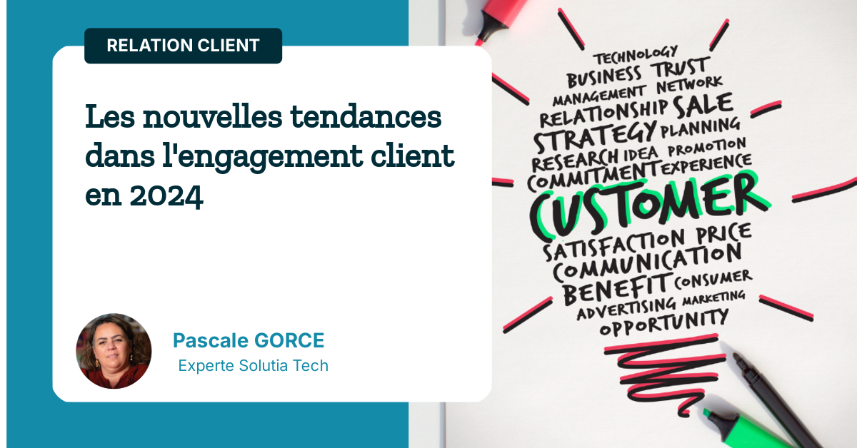 les-nouvelles-tendances-dans-lengagement-client-en-2024 Les nouvelles tendances dans l'engagement client en 2024