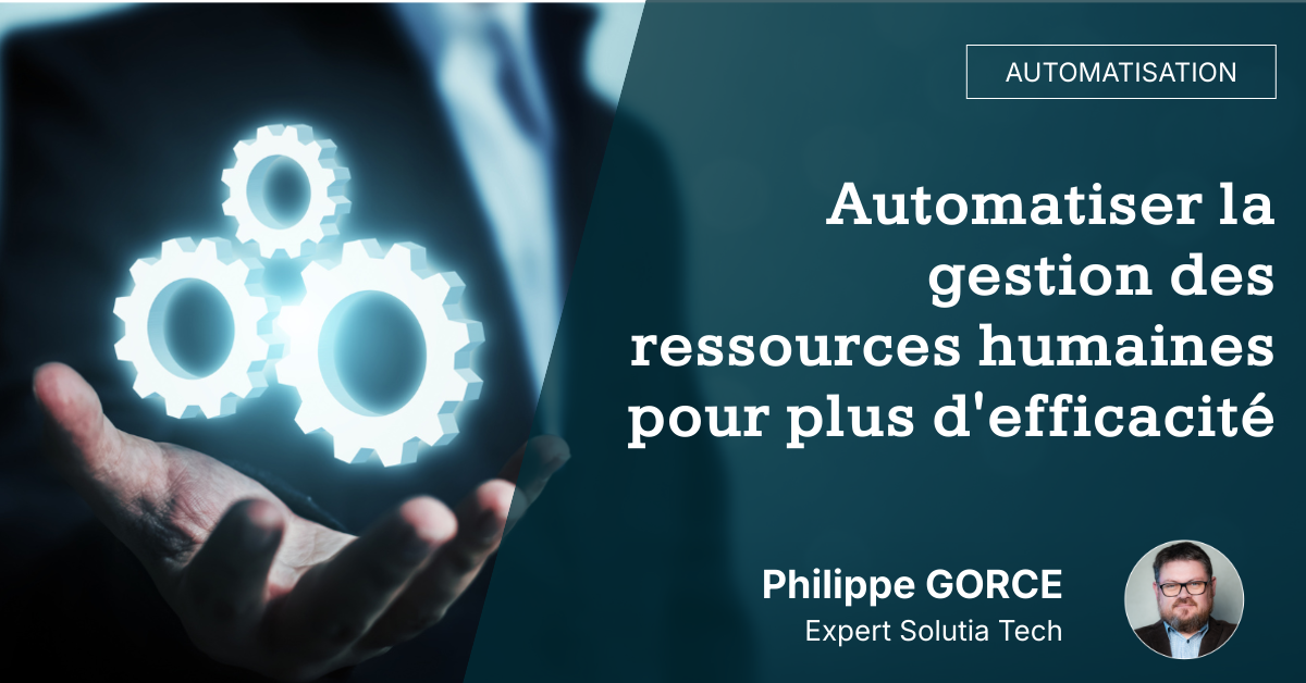Automatiser la gestion des ressources humaines pour plus d'efficacité