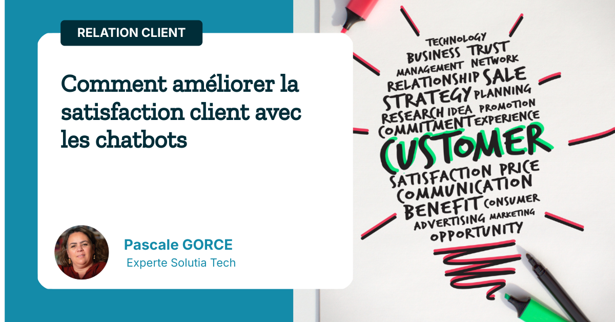 Comment améliorer la satisfaction client avec les chatbots