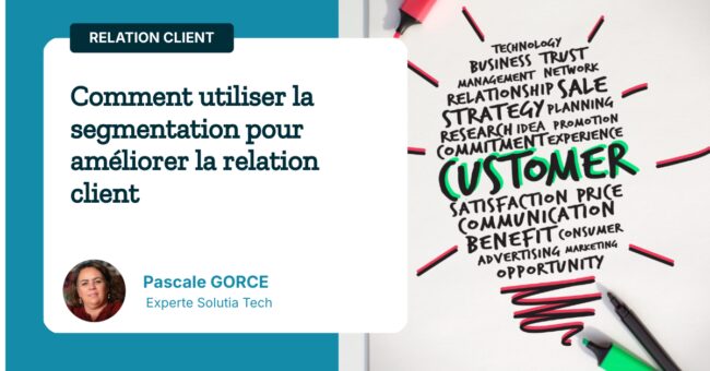 comment-utiliser-la-segmentation-pour-ameliorer-la-relation-client Comment utiliser la segmentation pour améliorer la relation client