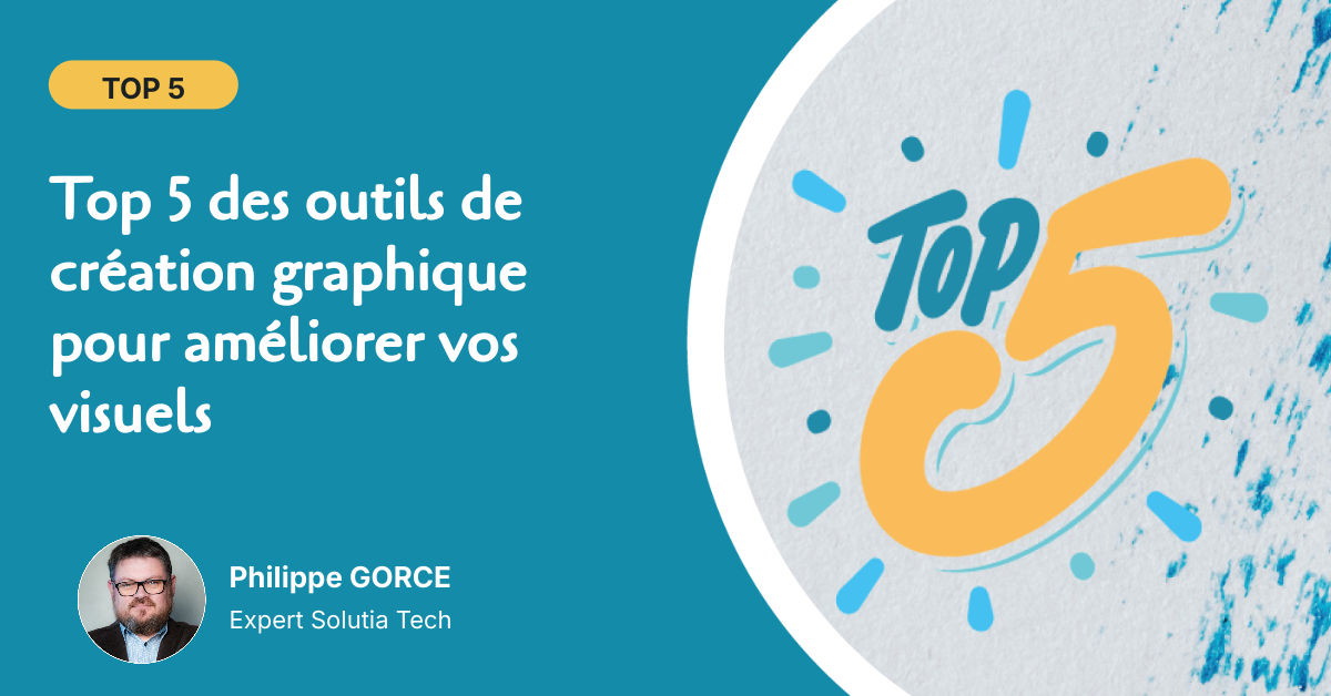 Top 5 des outils de création graphique pour améliorer vos visuels