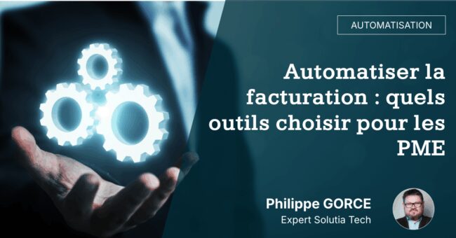 automatiser-la-facturation-quels-outils-choisir-pour-les-pme Automatiser la facturation : quels outils choisir pour les PME