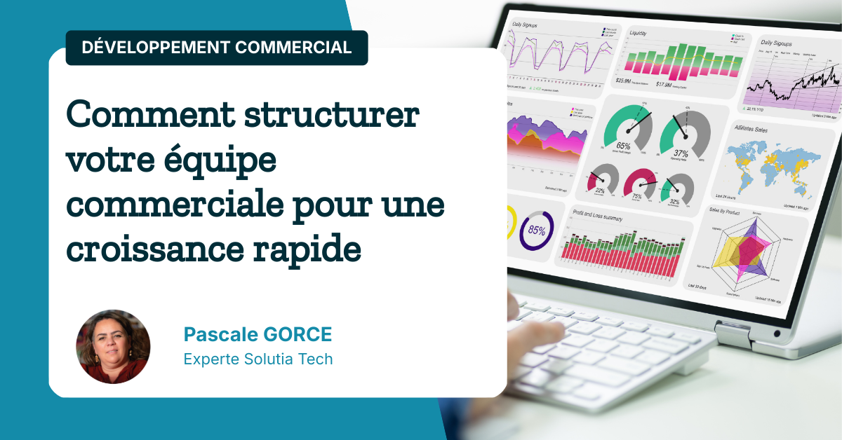 Comment structurer votre équipe commerciale pour une croissance rapide